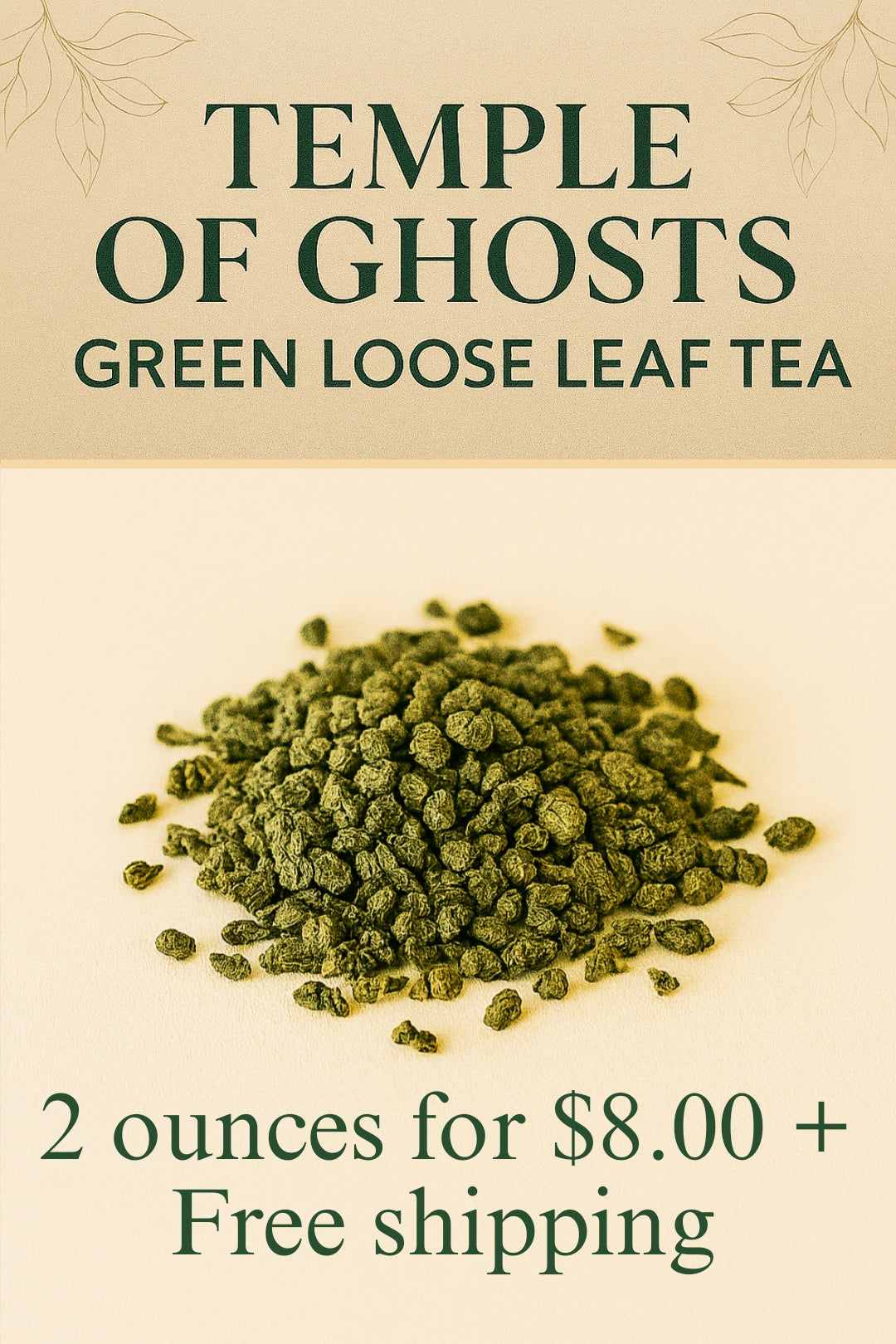 5 Grams Free Sample Temple of Ghosts Green Tea